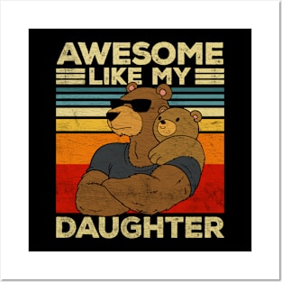 Awesome Like My Daughter Vintage Bear Father's Day Retro Posters and Art